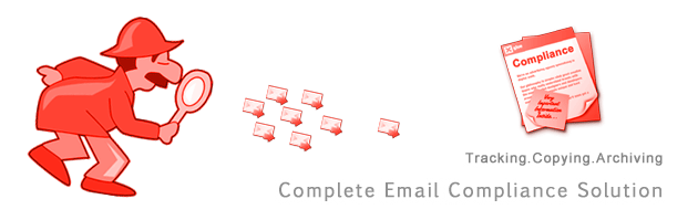 Complete Email Compliance Solution, Tracking, Copying, Archiving